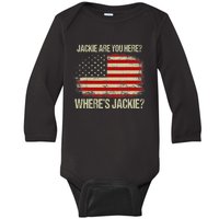 Jackie Are You Here Where's Jackie Funny Anti Joe Biden Baby Long Sleeve Bodysuit