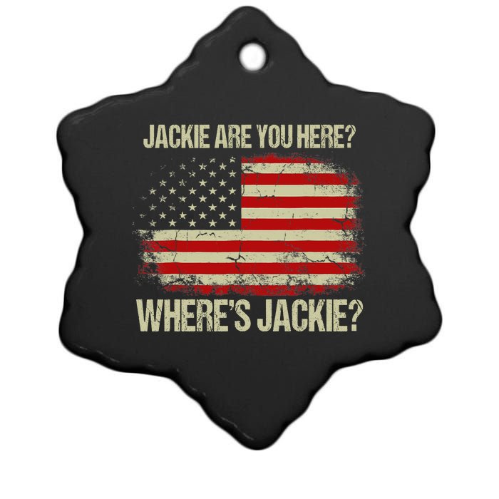 Jackie Are You Here Where's Jackie Funny Anti Joe Biden Ceramic Star Ornament