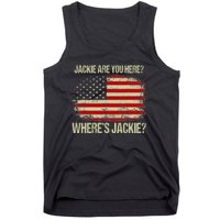 Jackie Are You Here Where's Jackie Funny Anti Joe Biden Tank Top