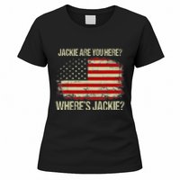 Jackie Are You Here Where's Jackie Funny Anti Joe Biden Women's T-Shirt