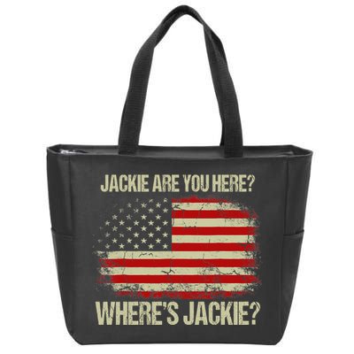 Jackie Are You Here Where's Jackie Funny Anti Joe Biden Zip Tote Bag