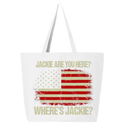 Jackie Are You Here Where's Jackie Funny Anti Joe Biden 25L Jumbo Tote