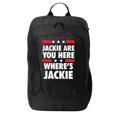 Jackie Are You Here Where's Jackie Biden President Funny Tee City Backpack