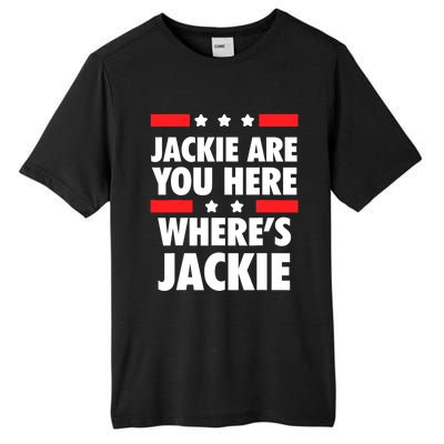 Jackie Are You Here Where's Jackie Biden President Funny Tee Tall Fusion ChromaSoft Performance T-Shirt