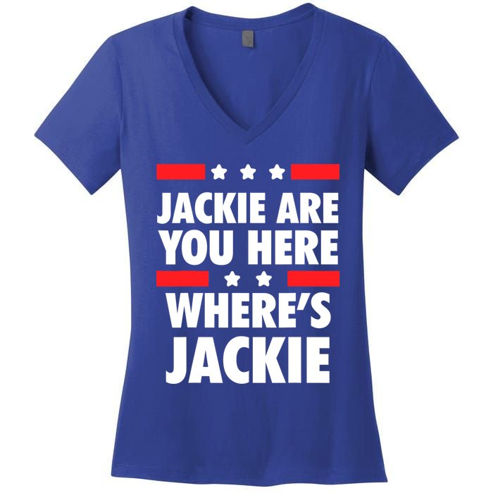 Jackie Are You Here Where's Jackie Biden President Funny Tee Women's V-Neck T-Shirt