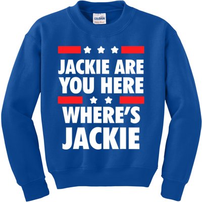 Jackie Are You Here Where's Jackie Biden President Funny Tee Kids Sweatshirt