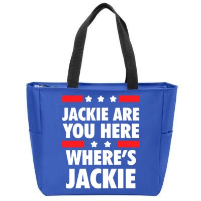 Jackie Are You Here Where's Jackie Biden President Funny Tee Zip Tote Bag