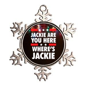 Jackie Are You Here Where's Jackie Biden President Funny Tee Metallic Star Ornament