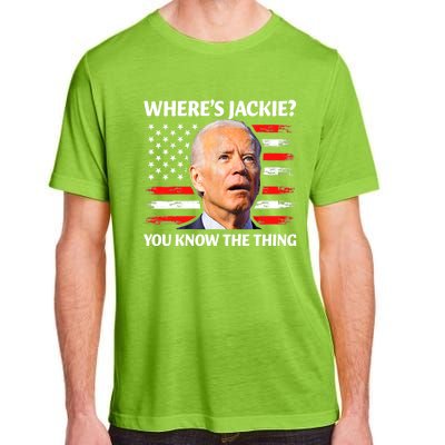 Jackie Are You Here Where's Jackie Funny Anti Joe Biden Adult ChromaSoft Performance T-Shirt