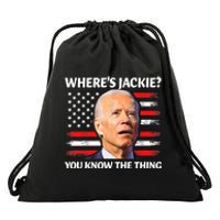 Jackie Are You Here Where's Jackie Funny Anti Joe Biden Drawstring Bag