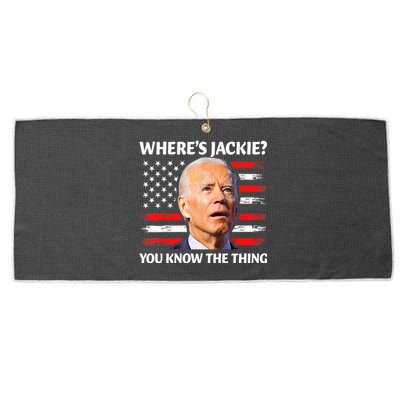 Jackie Are You Here Where's Jackie Funny Anti Joe Biden Large Microfiber Waffle Golf Towel