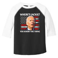 Jackie Are You Here Where's Jackie Funny Anti Joe Biden Toddler Fine Jersey T-Shirt