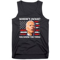 Jackie Are You Here Where's Jackie Funny Anti Joe Biden Tank Top