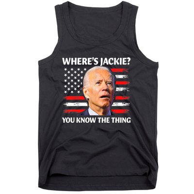 Jackie Are You Here Where's Jackie Funny Anti Joe Biden Tank Top