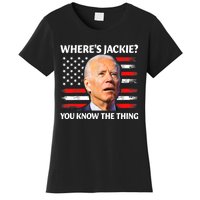 Jackie Are You Here Where's Jackie Funny Anti Joe Biden Women's T-Shirt