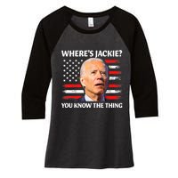 Jackie Are You Here Where's Jackie Funny Anti Joe Biden Women's Tri-Blend 3/4-Sleeve Raglan Shirt