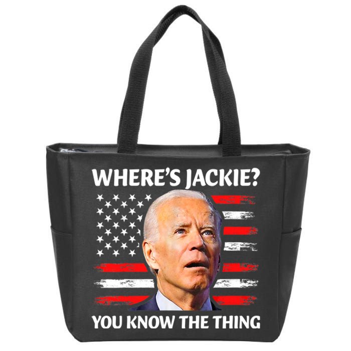 Jackie Are You Here Where's Jackie Funny Anti Joe Biden Zip Tote Bag