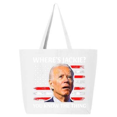 Jackie Are You Here Where's Jackie Funny Anti Joe Biden 25L Jumbo Tote