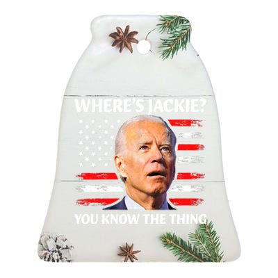 Jackie Are You Here Where's Jackie Funny Anti Joe Biden Ceramic Bell Ornament