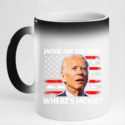 Jackie Are You Here Where's Jackie Funny Anti Joe Biden 11oz Black Color Changing Mug