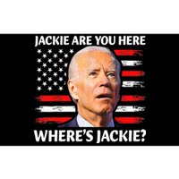 Jackie Are You Here Where's Jackie Funny Anti Joe Biden Bumper Sticker