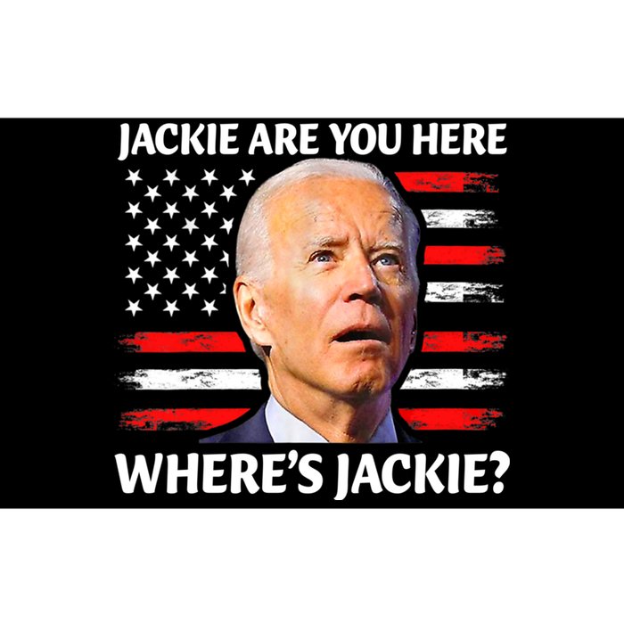 Jackie Are You Here Where's Jackie Funny Anti Joe Biden Bumper Sticker