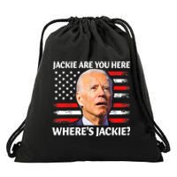 Jackie Are You Here Where's Jackie Funny Anti Joe Biden Drawstring Bag