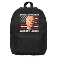 Jackie Are You Here Where's Jackie Funny Anti Joe Biden 16 in Basic Backpack