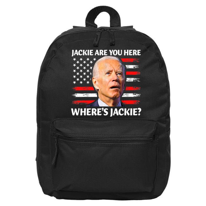 Jackie Are You Here Where's Jackie Funny Anti Joe Biden 16 in Basic Backpack