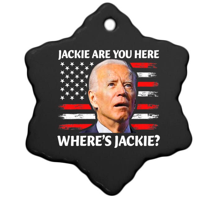 Jackie Are You Here Where's Jackie Funny Anti Joe Biden Ceramic Star Ornament