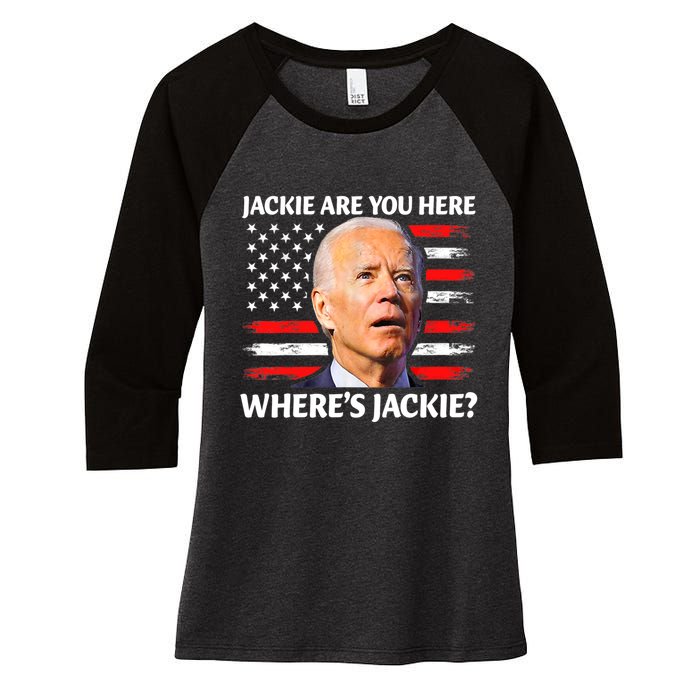 Jackie Are You Here Where's Jackie Funny Anti Joe Biden Women's Tri-Blend 3/4-Sleeve Raglan Shirt