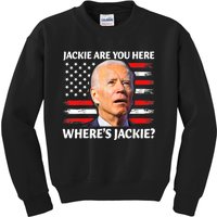 Jackie Are You Here Where's Jackie Funny Anti Joe Biden Kids Sweatshirt