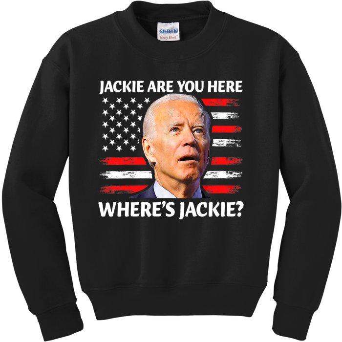 Jackie Are You Here Where's Jackie Funny Anti Joe Biden Kids Sweatshirt