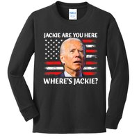 Jackie Are You Here Where's Jackie Funny Anti Joe Biden Kids Long Sleeve Shirt