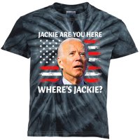 Jackie Are You Here Where's Jackie Funny Anti Joe Biden Kids Tie-Dye T-Shirt