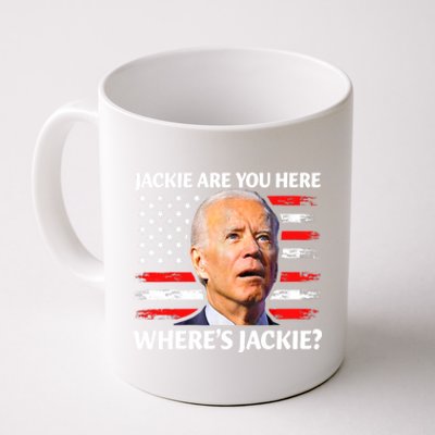 Jackie Are You Here Where's Jackie Funny Anti Joe Biden Coffee Mug