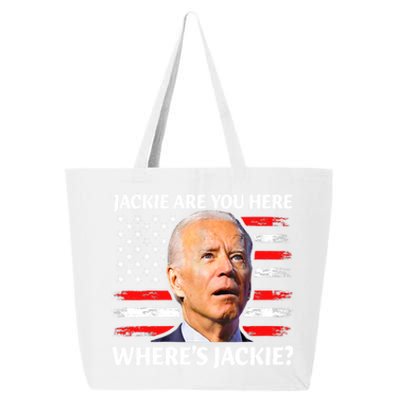 Jackie Are You Here Where's Jackie Funny Anti Joe Biden 25L Jumbo Tote