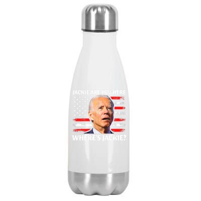 Jackie Are You Here Where's Jackie Funny Anti Joe Biden Stainless Steel Insulated Water Bottle