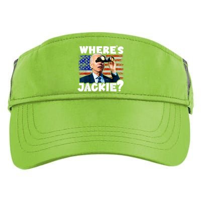 Jackie Are You Here Where's Jackie Funny Anti Joe Biden Adult Drive Performance Visor