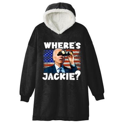 Jackie Are You Here Where's Jackie Funny Anti Joe Biden Hooded Wearable Blanket