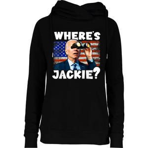 Jackie Are You Here Where's Jackie Funny Anti Joe Biden Womens Funnel Neck Pullover Hood