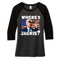 Jackie Are You Here Where's Jackie Funny Anti Joe Biden Women's Tri-Blend 3/4-Sleeve Raglan Shirt