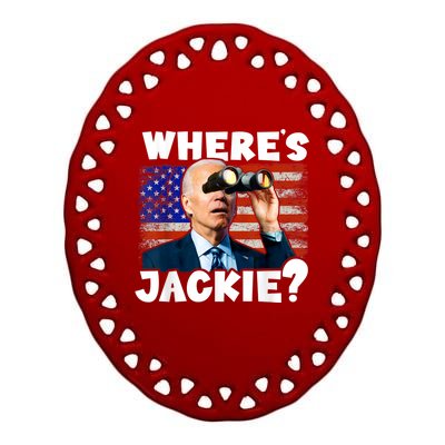 Jackie Are You Here Where's Jackie Funny Anti Joe Biden Ceramic Oval Ornament