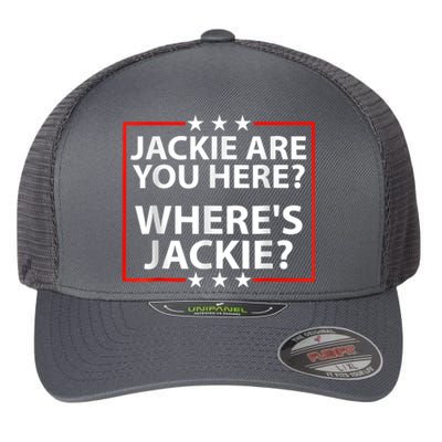 Jackie Are You Here Where's Jackie Joe Biden President Funny Flexfit Unipanel Trucker Cap