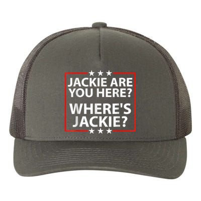 Jackie Are You Here Where's Jackie Joe Biden President Funny Yupoong Adult 5-Panel Trucker Hat