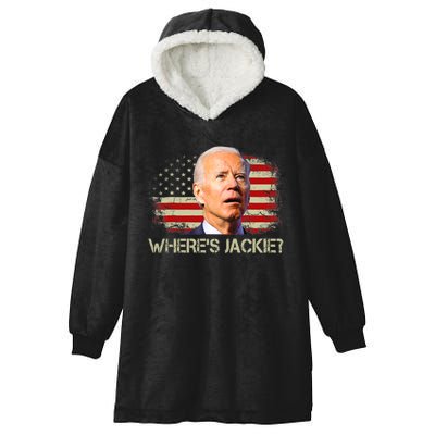 Jackie Are You Here Where's Jackie Funny Anti Joe Biden Hooded Wearable Blanket