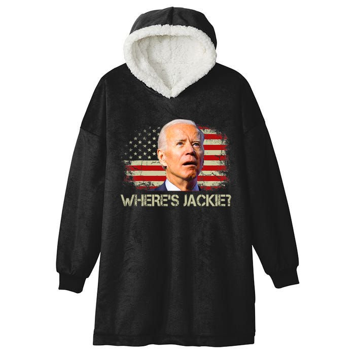 Jackie Are You Here Where's Jackie Funny Anti Joe Biden Hooded Wearable Blanket