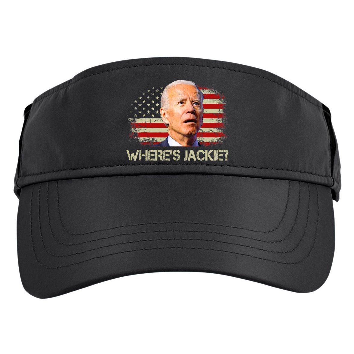 Jackie Are You Here Where's Jackie Funny Anti Joe Biden Adult Drive Performance Visor