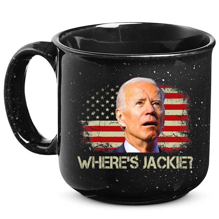 Jackie Are You Here Where's Jackie Funny Anti Joe Biden 15oz Campfire Ceramic Mug