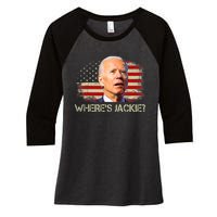 Jackie Are You Here Where's Jackie Funny Anti Joe Biden Women's Tri-Blend 3/4-Sleeve Raglan Shirt